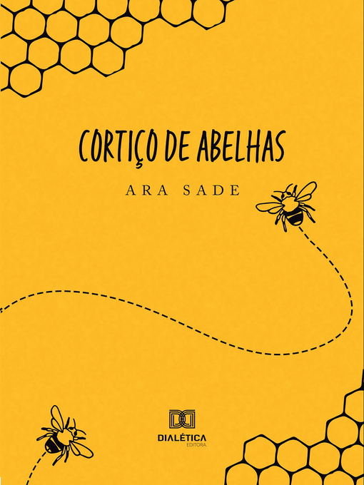 Title details for Cortiço de abelhas by Ara Sade - Available